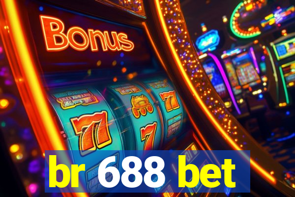 br 688 bet